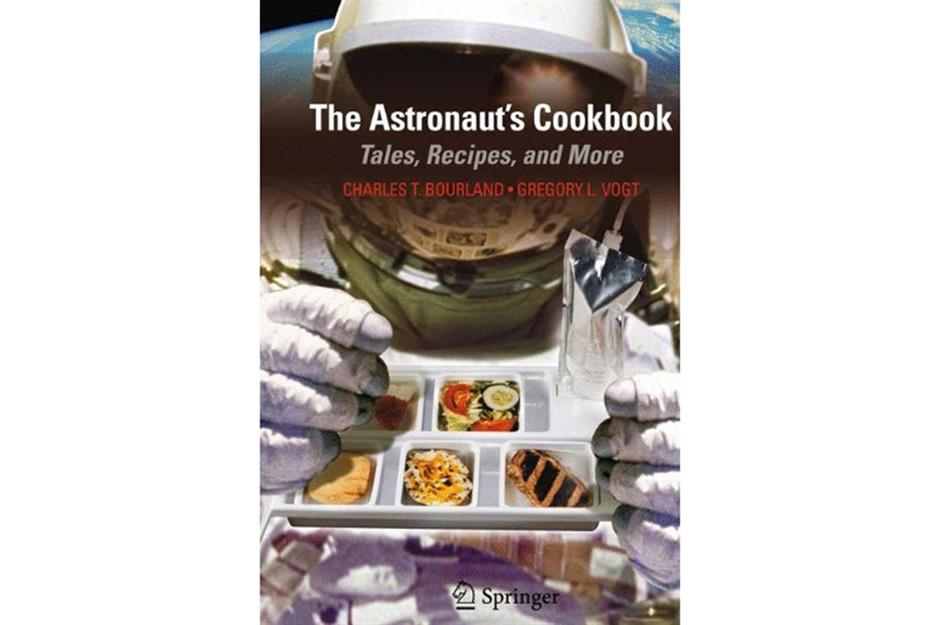 The Astronaut's Cookbook by Charles T. Bourland & Gregory L. Vogt