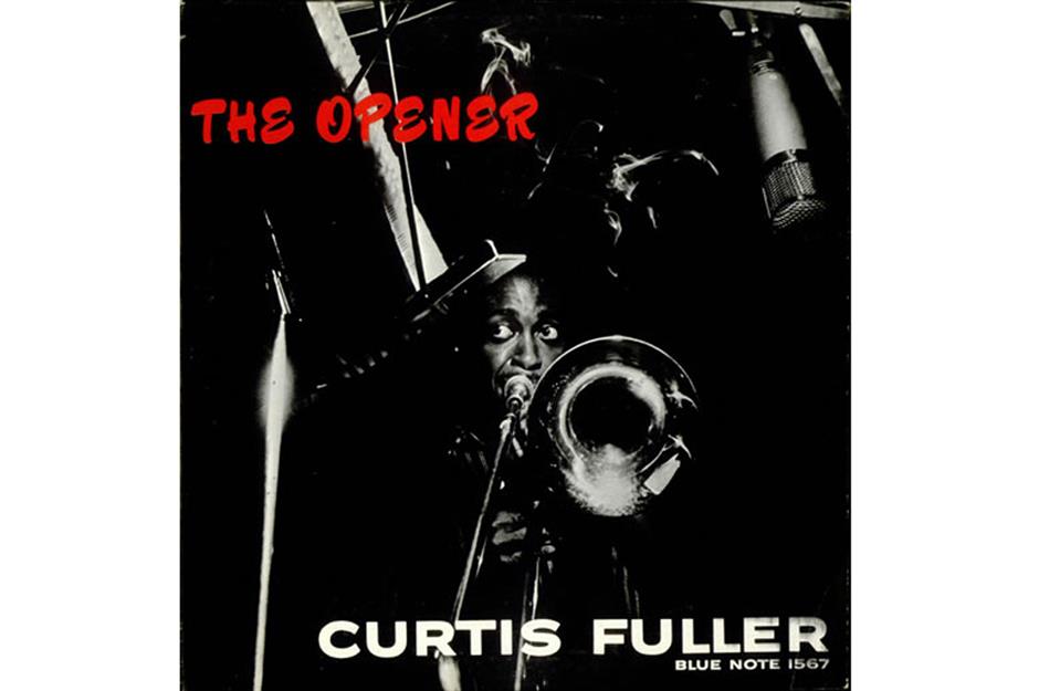 Curtis Fuller – The Opener: up to $3,100 (£2,634)