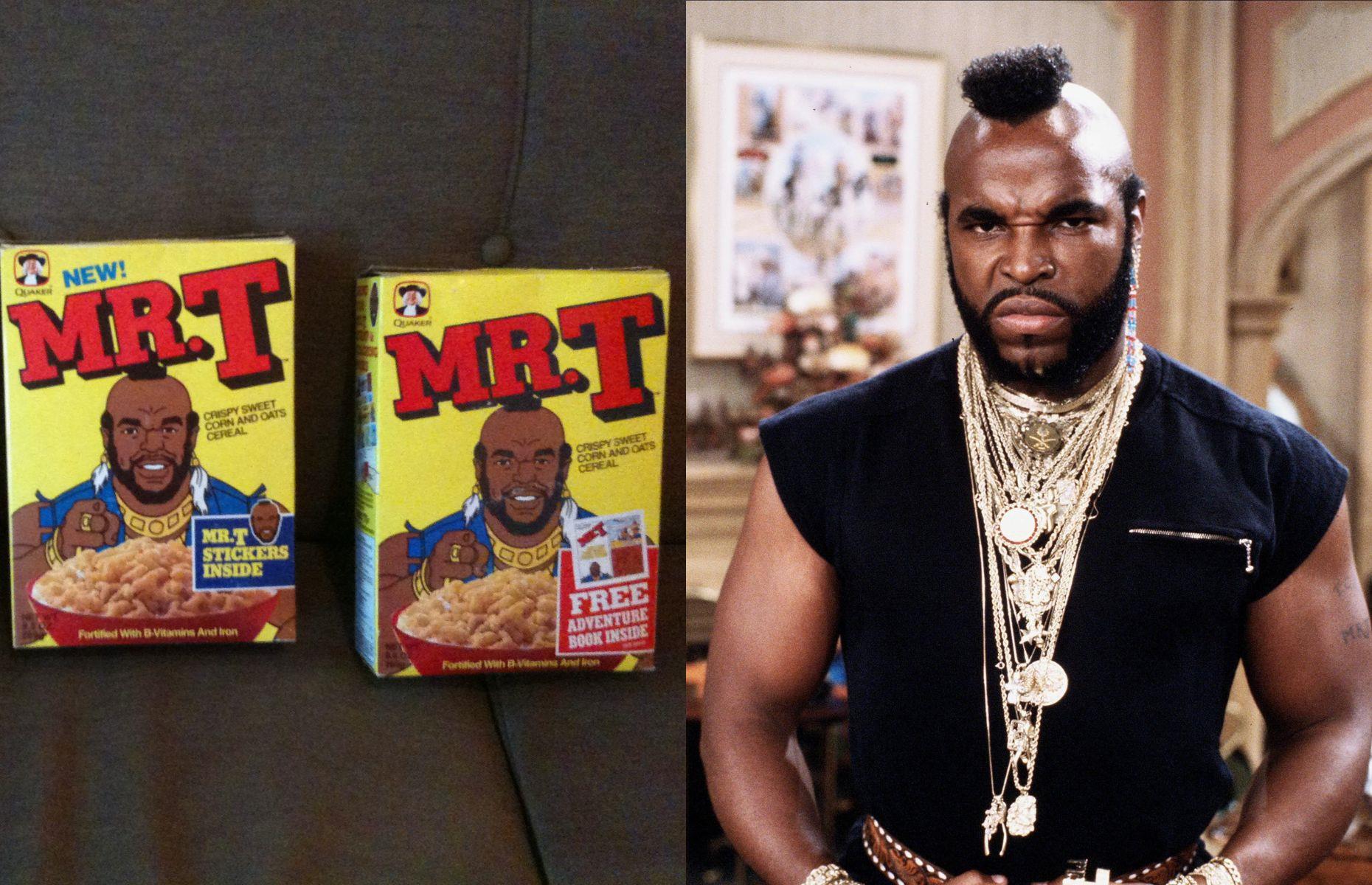 4. Cereal, Mr. T  