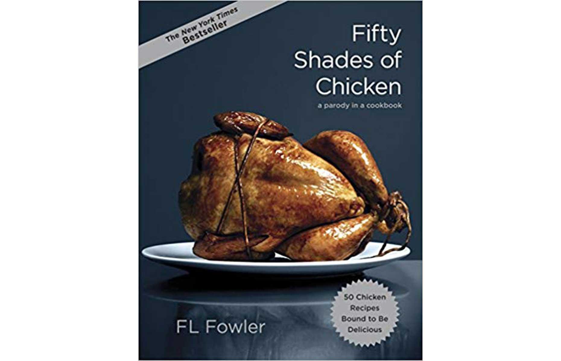 Fifty Shades of Chicken by F. L. Fowler
