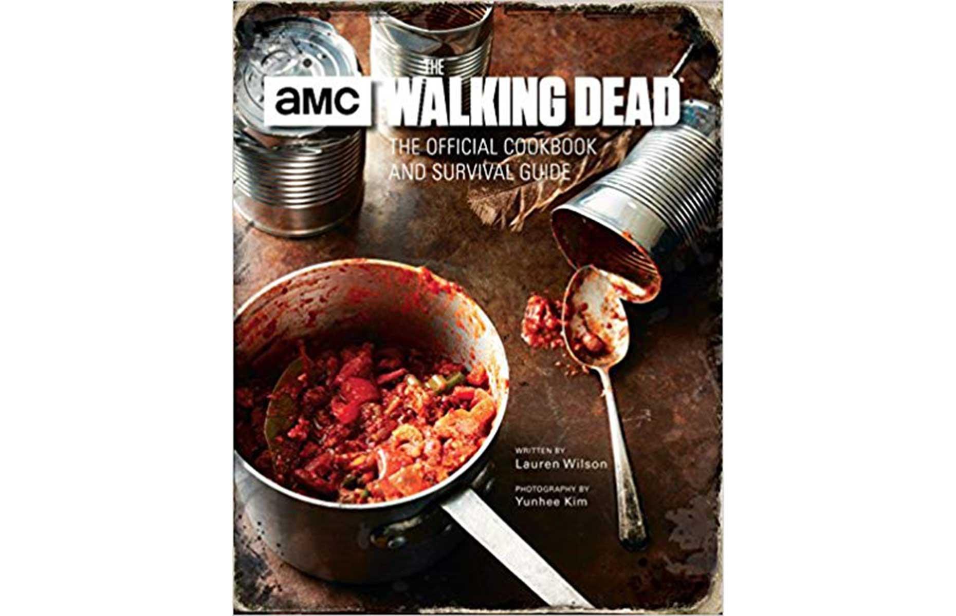 The Walking Dead: The Official Cookbook and Survival Guide by Lauren Wilson