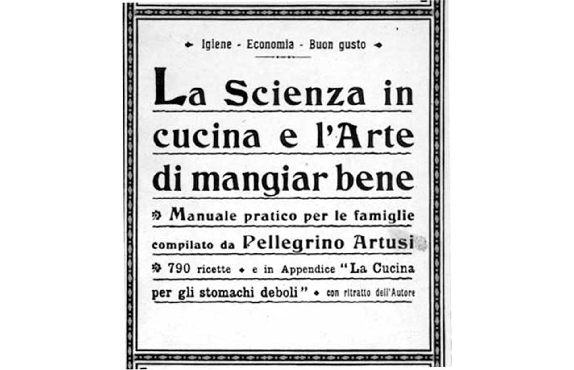 1891: La scienza in cucina e l'arte di mangiar bene, Pellegrino Artusi