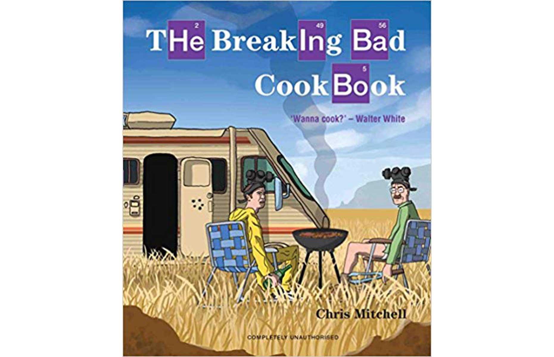 The Breaking Bad Cookbook by Chris Mitchell