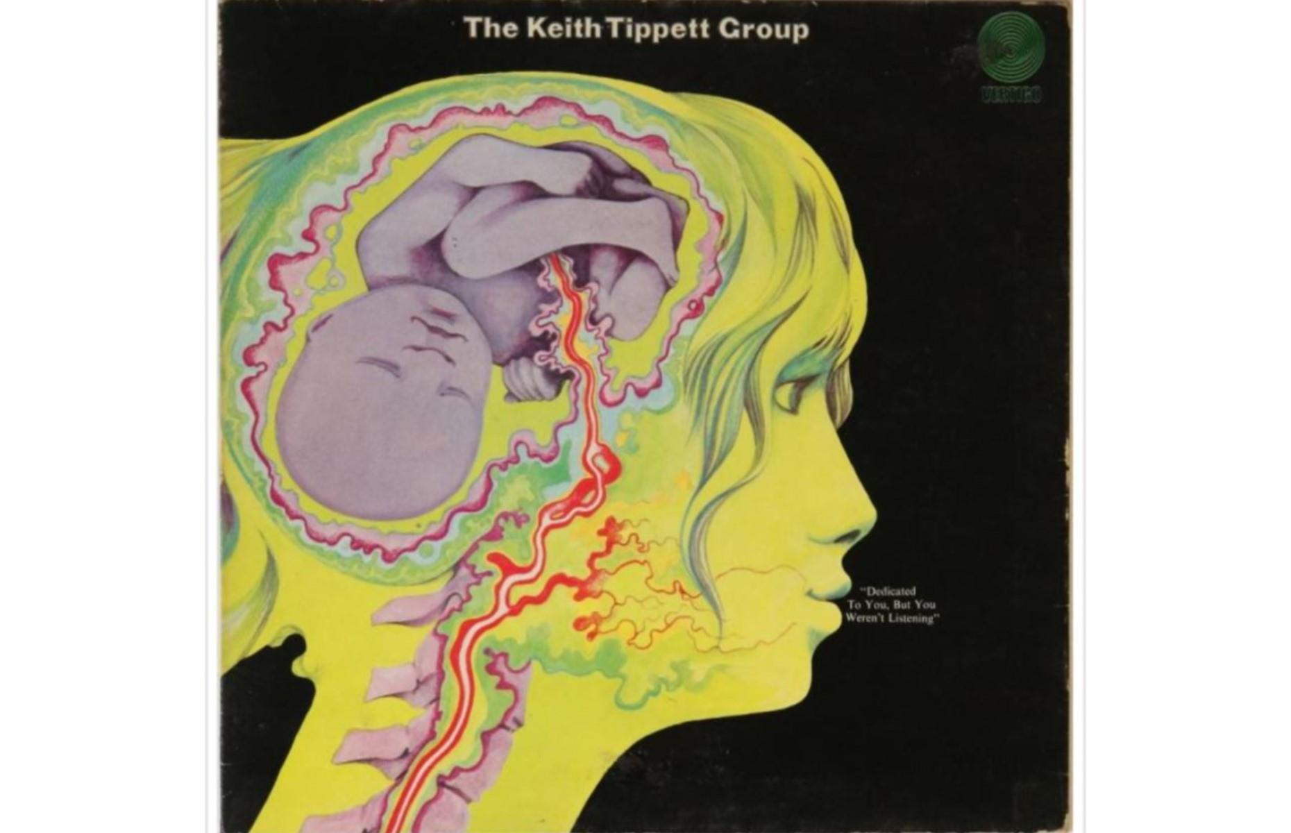 The Keith Tippett Group – Dedicated To You, But You Weren't Listening: up to £100