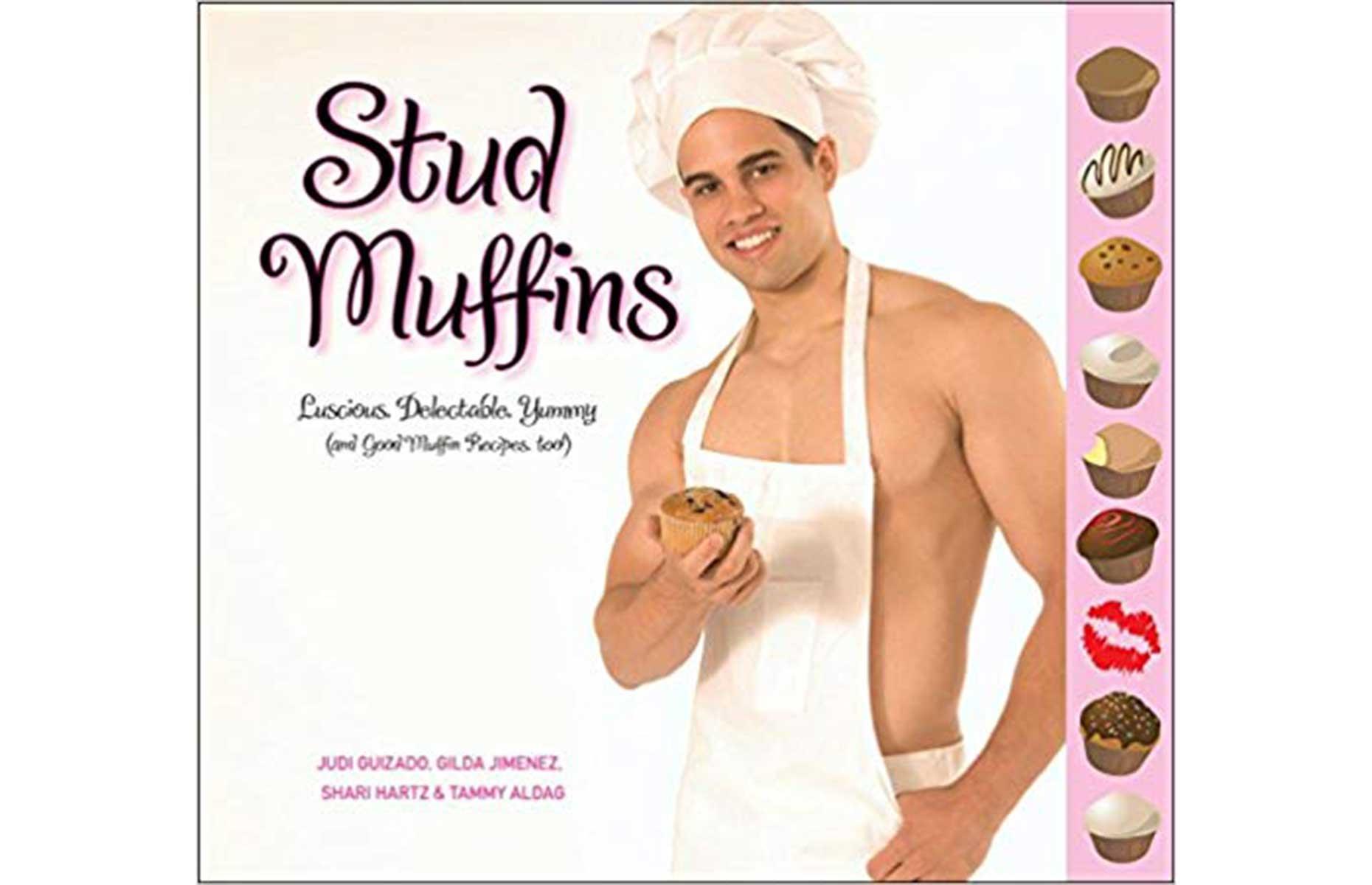 Stud Muffins: Luscious, Delectable, Yummy by Judi Guizado
