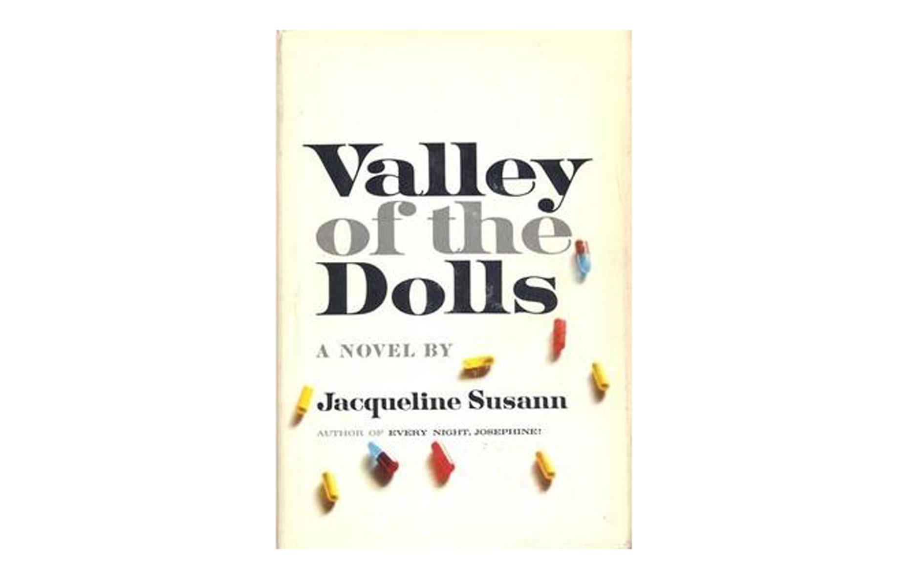 1960s: Valley of the Dolls by Jacqueline Susann 